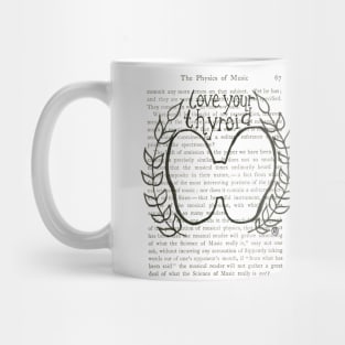 Love Your Thyroid- black design Mug